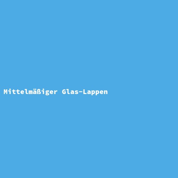 Mittelm&auml;&szlig;iger Glas-Lappen