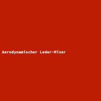 Aerodynamischer Leder-Mixer