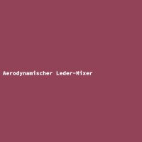 Aerodynamischer Leder-Mixer