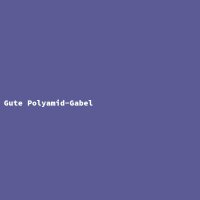 Gute Polyamid-Gabel