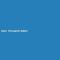 Gute Polyamid-Gabel