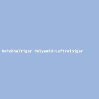 Reichhaltiger Polyamid-Luftreiniger