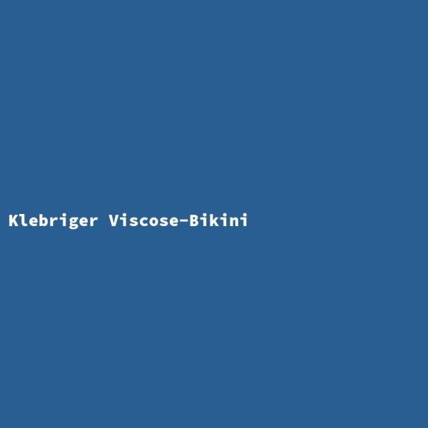 Klebriger Viscose-Bikini