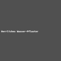 Herrliches Wasser-Pflaster